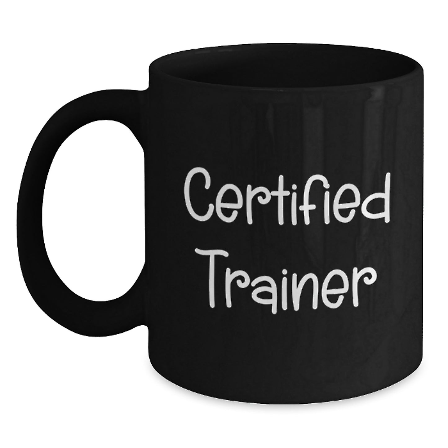 Funny Trainer Quote Black Coffee Mugs Gifts from Friends for Birthday, Unique Birthday Unique Gifts for Trainer, Inspirational Coffee Mug - Main