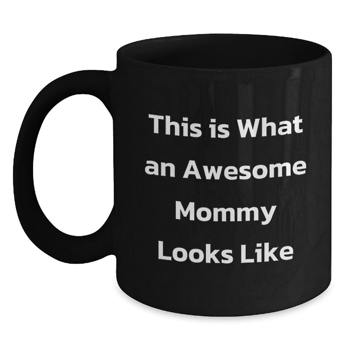 Awesome Mommy Gifts from Family - Funny Quote Black Coffee Mug, Mommy Appreciation Mug, Birthday Unique Gifts, Perfect Morning Mug - Main