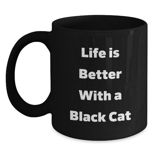 Black Cat Funny Quote Black Coffee Mug Gifts for Friends and Family from Men - Main