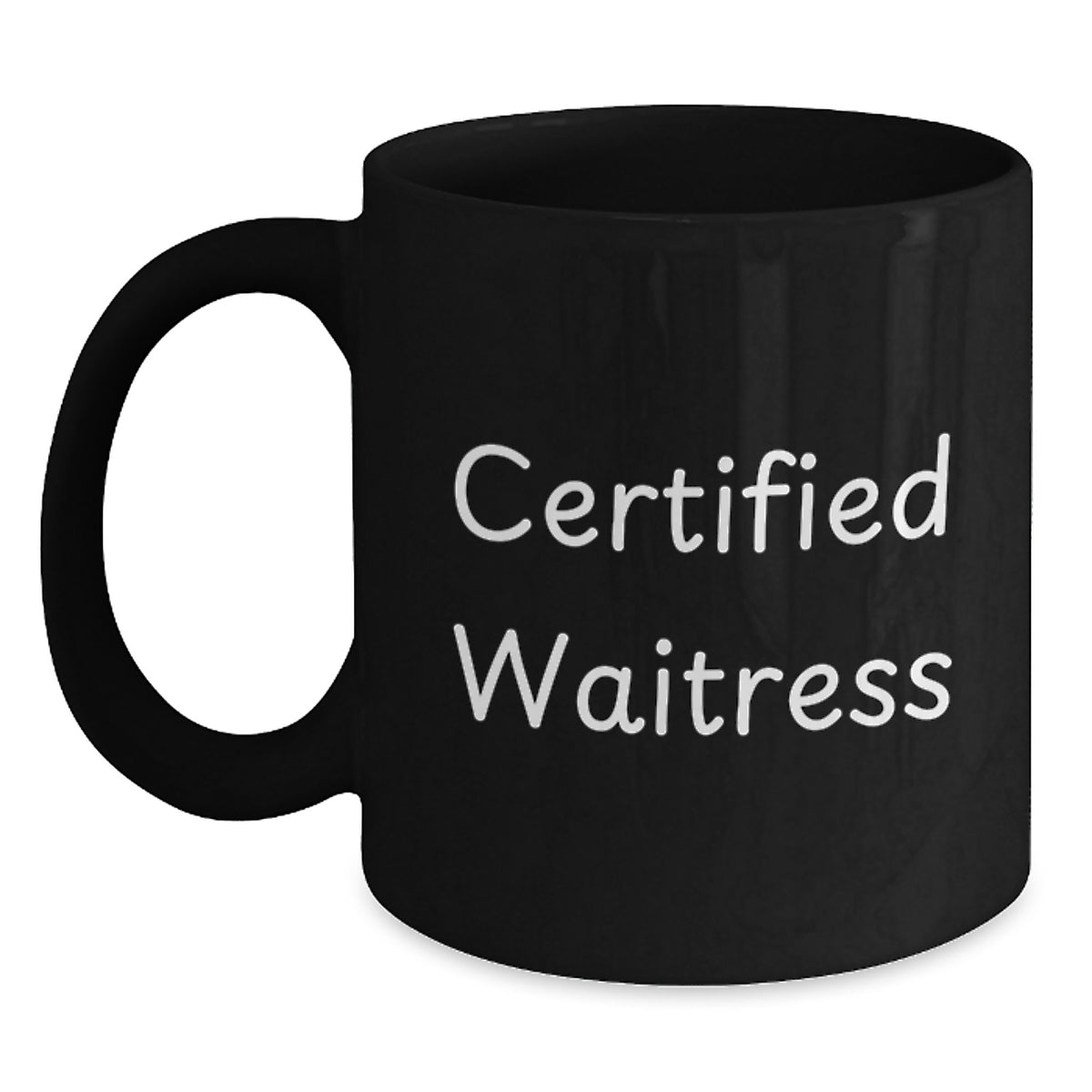 Funny Gifts from Family to Waitress Certified Quote Black Coffee Mug, Birthday Unique Gifts for Her, 11oz or 15oz Microwave Dishwasher Safe - Main