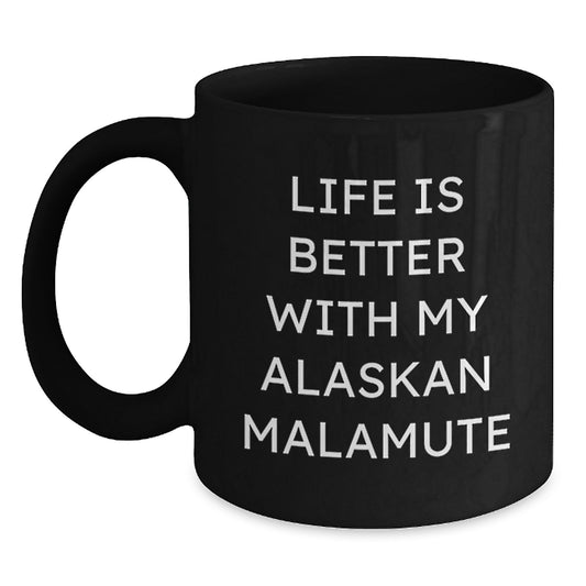 Funny Alaskan Malamute Dog Gifts for Birthday - Black Coffee Mug from Men to Friends - Main