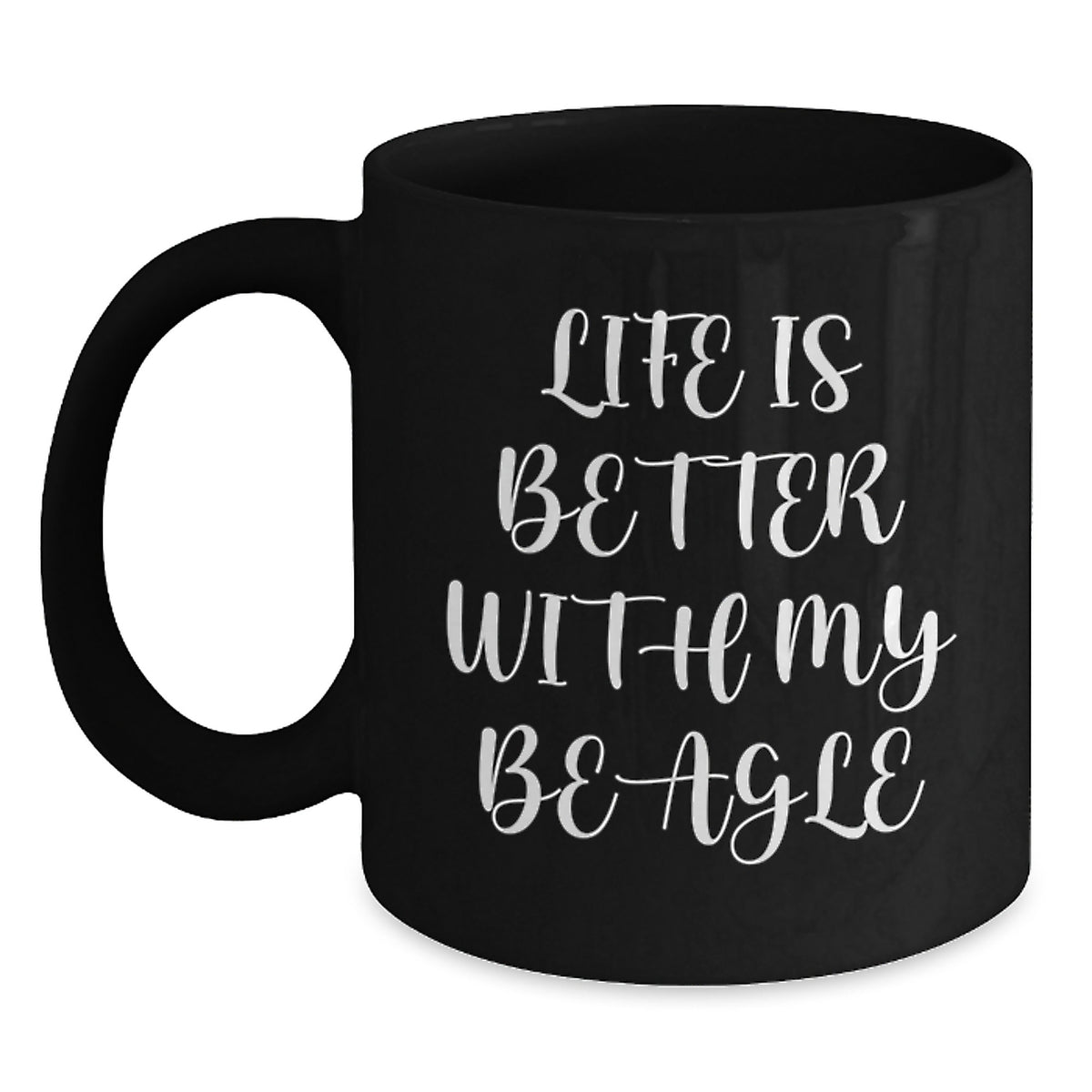 Funny Beagle Dog Gifts for Birthday, Black Coffee Mug from Friends for Beagle Lovers, Life Is Better With My Beagle Inspired Ceramic Mug - Main