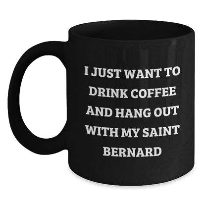 Saint Bernard Dog Lovers Funny Quotes Black Coffee Mug Gifts from Friends and Family for Birthday - Main