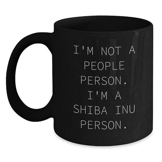 Shiba Inu Dog Funny Gifts from Men to Friends - I'm Not A People Person. I'm A Shiba Inu Person. Black Coffee Mug for Birthday Unique Gifts - Main