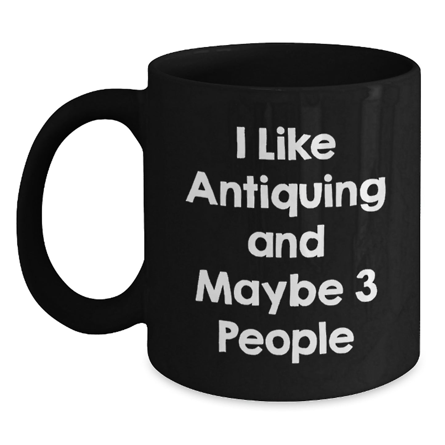 Antiquing Enthusiasts' Delight, Funny Quote, Black Coffee Mug, Gifts for Friends, Gifts from Family, Birthday Unique Gifts - Main