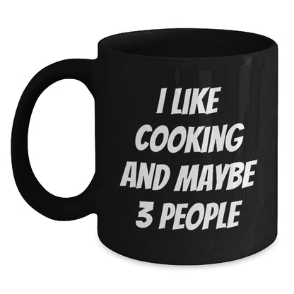 Funny Cooking Gifts for Friends and Family - I Like Cooking and Maybe 3 People Black Coffee Mugs for Birthday, Gifts from Men to Women, Cooking Enthusiasts, and More - Main