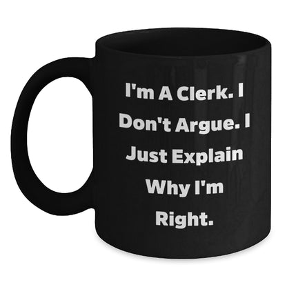 Funny Clerk Gifts for Men, Women, Coworkers, and Family - Christmas Unique Gifts from Friends - Black Ceramic Coffee Mugs with I'm A Clerk Quote - Main