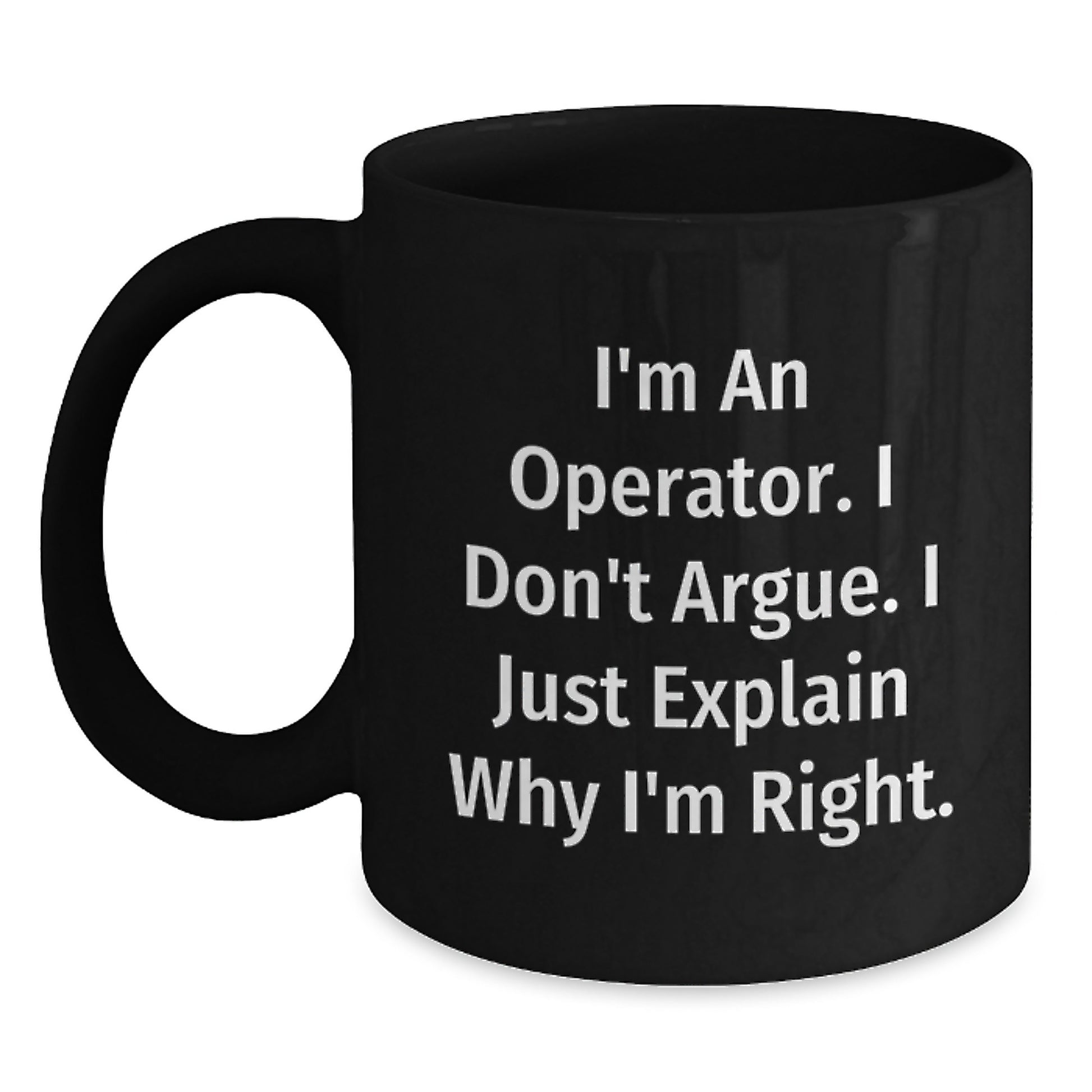 Operator Black Coffee Mugs Funny Inspirational Gifts from Friends, Coworkers, Family, Perfect for Operator Men Women Unique Christmas Unique Gifts - Main