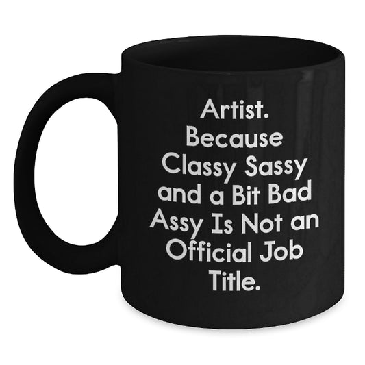 Funny Artist Gifts Black Coffee Mugs for Artist Friends and Family from Women - Main