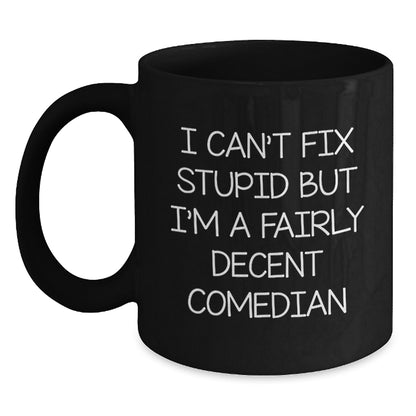 Funny Comedian Quotes Gifts for Comedian Friends and Family, Comedian Humor Mug, Black Coffee Mug, Christmas Unique Gifts from Friends to Comedian Men and Women - Main