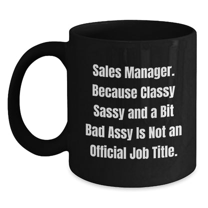 Funny Sales Manager Mugs, Gifts for Sales Managers, Black Coffee Mug, Christmas Unique Gifts from Friends, Family, Coworkers to Men, Women, Colleagues, Sales Team Members - Main