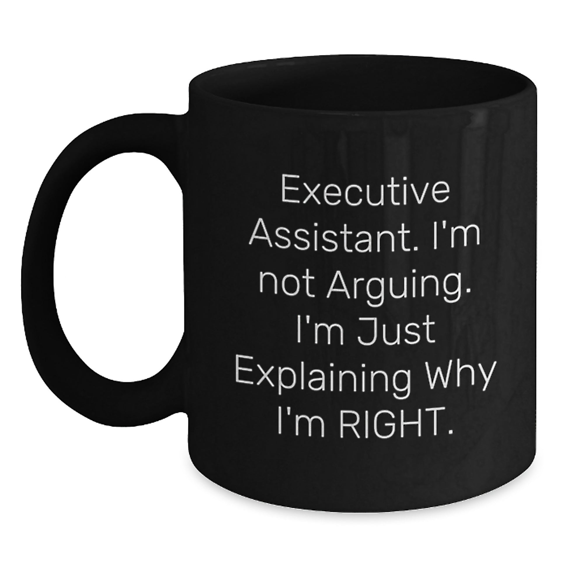 Fun Gifts from Friends for Executive Assistant, Funny Executive Assistant Black Coffee Mug Quote on Black Christmas Unique Mugs - Main