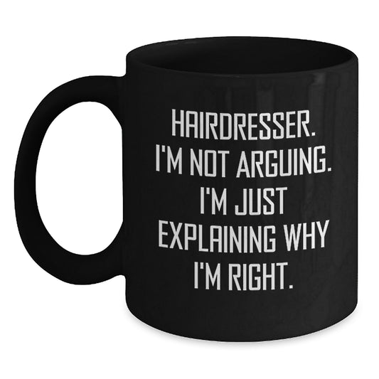 Funny Hairdresser Gifts from Friends - Black Coffee Mug for Hairdresser, Inspirational Christmas Unique Presents - Main