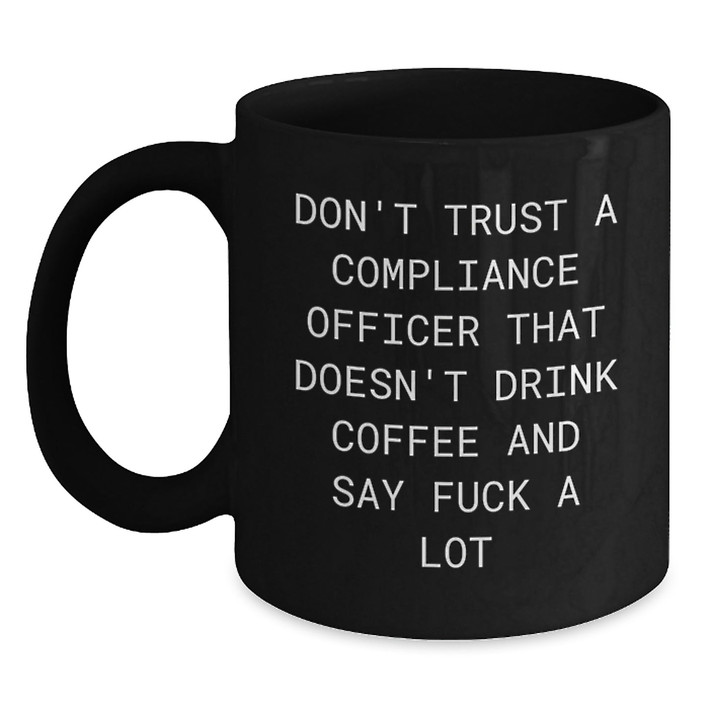 Funny Compliance Officer Gifts for Men - Unique Black Coffee Mugs from Friends - Don't Trust a Compliance Officer without Coffee - Main