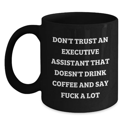 Funny Executive Assistant Gifts for Coworkers - Black Coffee Mug - Say F--k A Lot Quote, Perfect for Christmas Unique Presents from Friends - Main