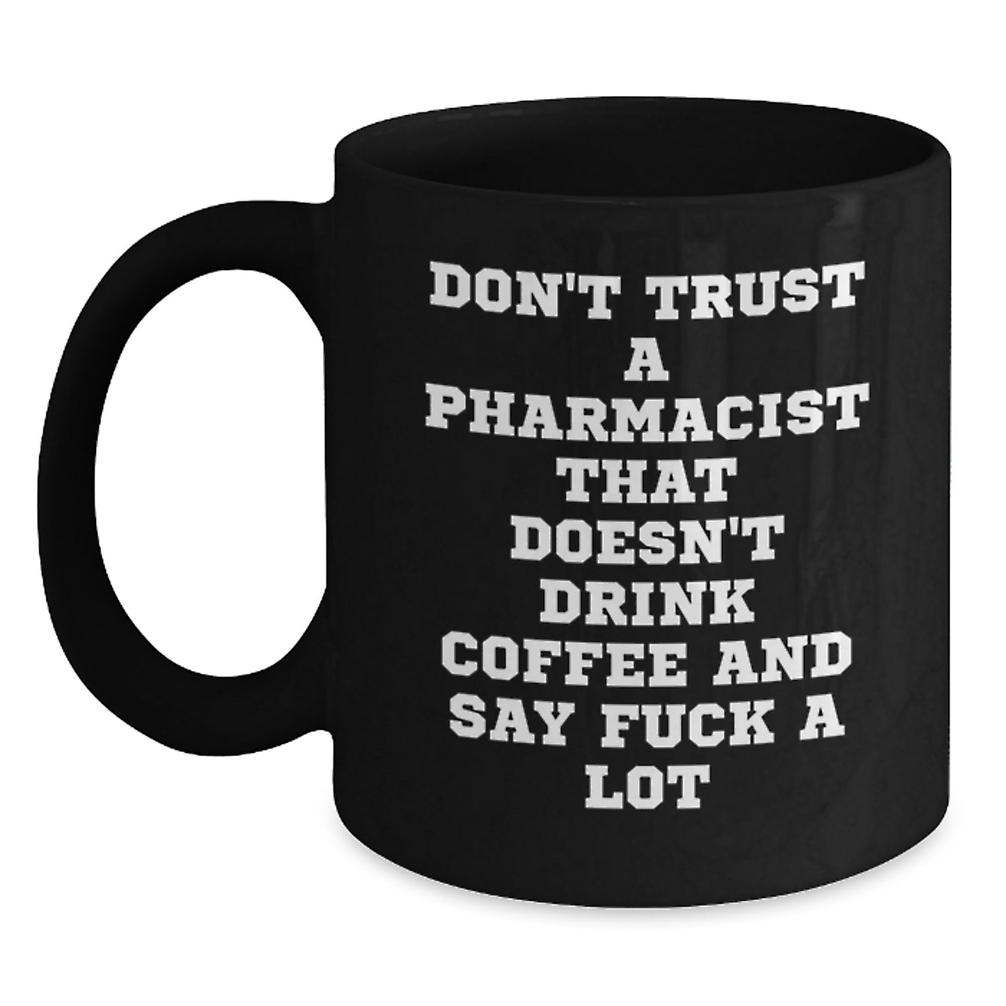 Funny Pharmacist Black Coffee Mugs Gifts for Men Family Friends Women Coworkers from Men Women Friends Family - Main