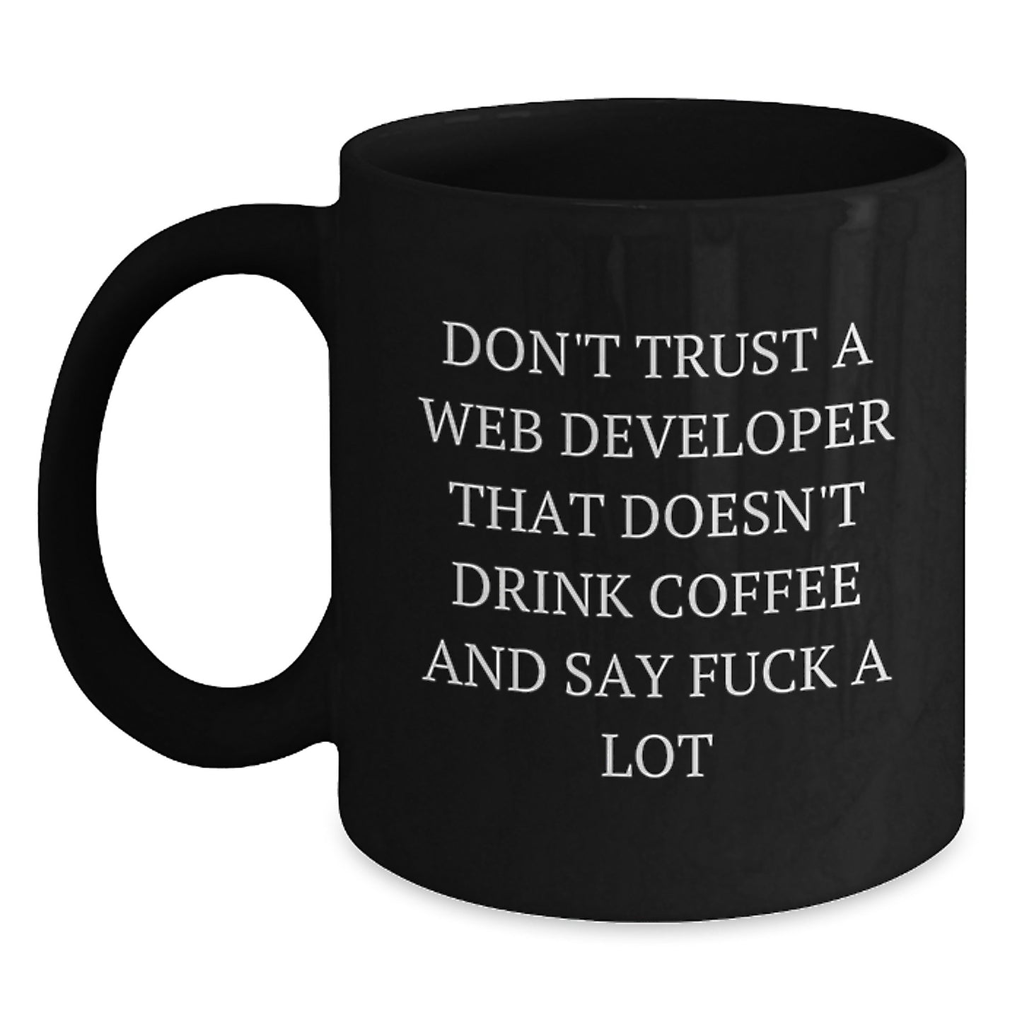 Funny Gift for Web Developers, Black Coffee Mugs, Birthday Unique Presents from Friends to Web Developers, Don't Trust a Web Developer - Main