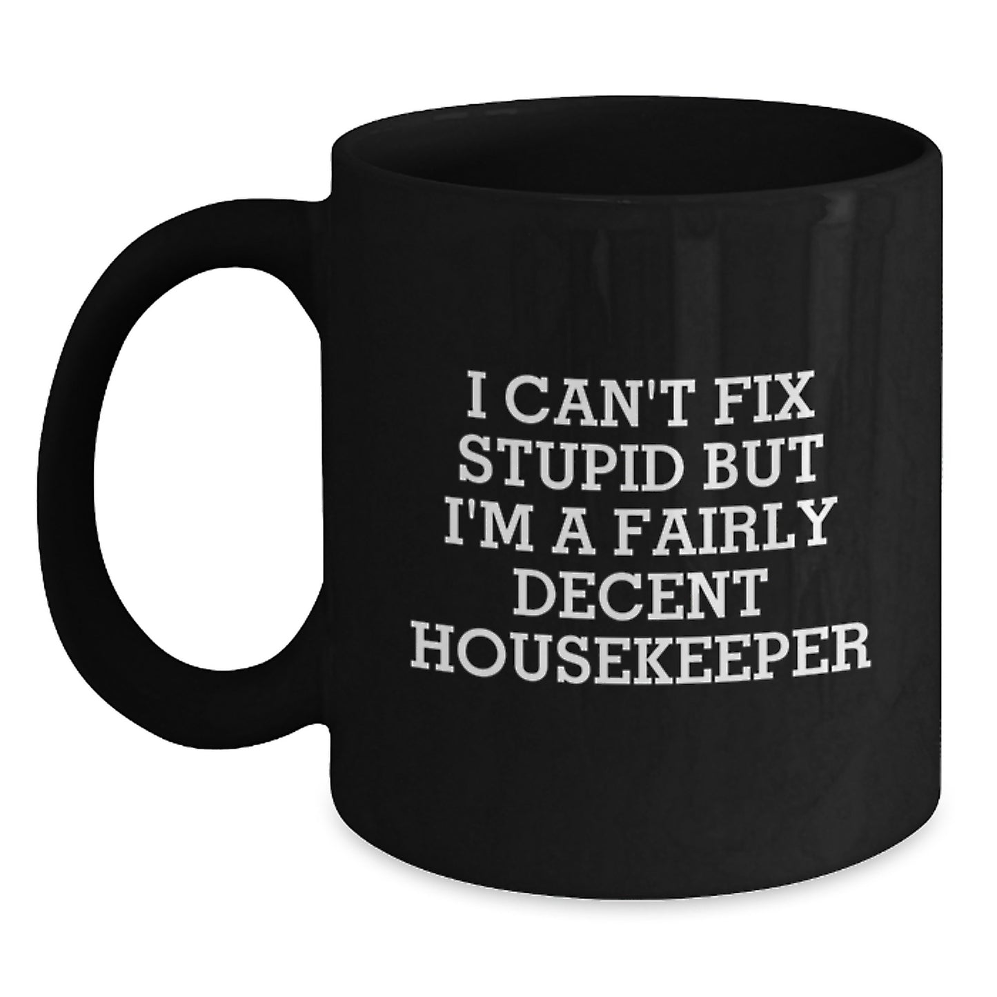 Funny Housekeeper Gifts from Friends, Housekeeper Christmas Unique Gifts for Men, Women, Friends, Coworkers, Family - Black Coffee Mug - Main