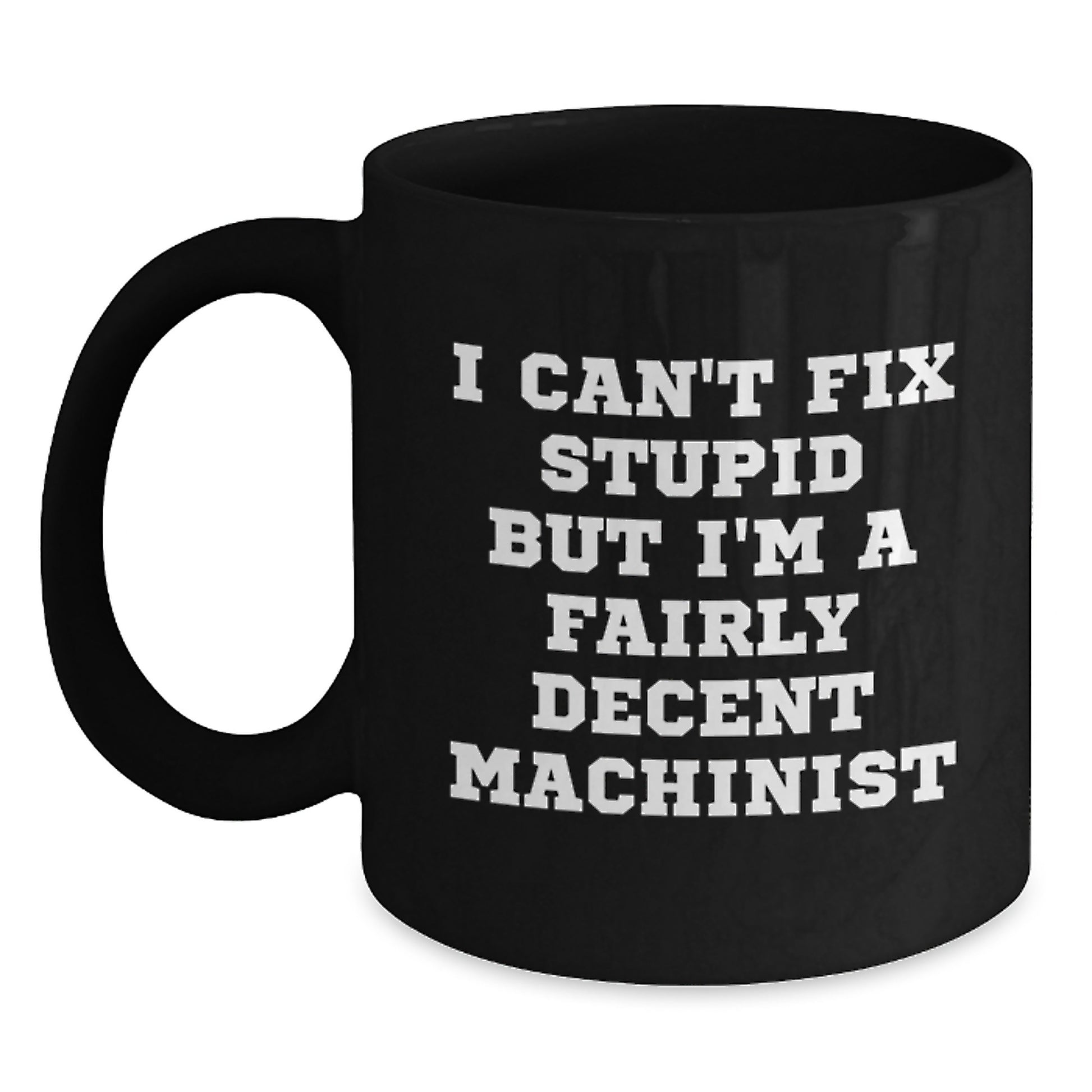 Funny Machinist Gifts for Men Christmas Unique Presents from Friends and Family Black Coffee Mug - Main