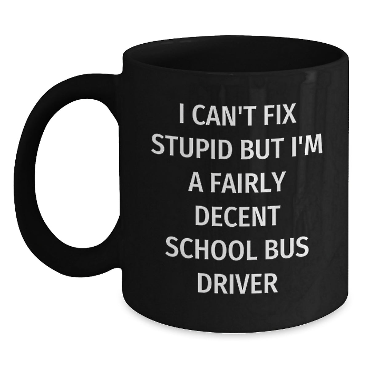 Funny School Bus Driver Gifts for Men - Black Coffee Mug, 'I'm A Decent School Bus Driver' Quote, Unique Christmas Unique Gifts from Friends, Coworkers, or Family - Main