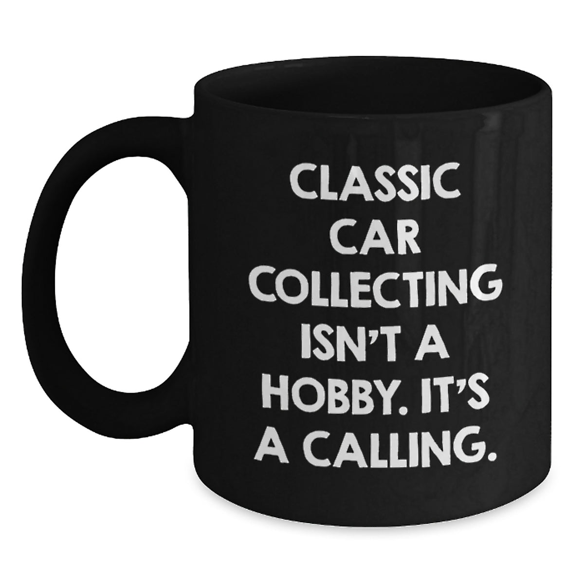 Classic Car Collecting Enthusiast Gifts from Friends - Inspirational Mug for Birthday Classic Car Collecting Men, Women, Coworkers, Family - Main
