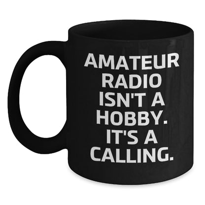 Funny Amateur Radio Quotes Gifts from Men for Valentine's Unique Black Coffee Mug - Main