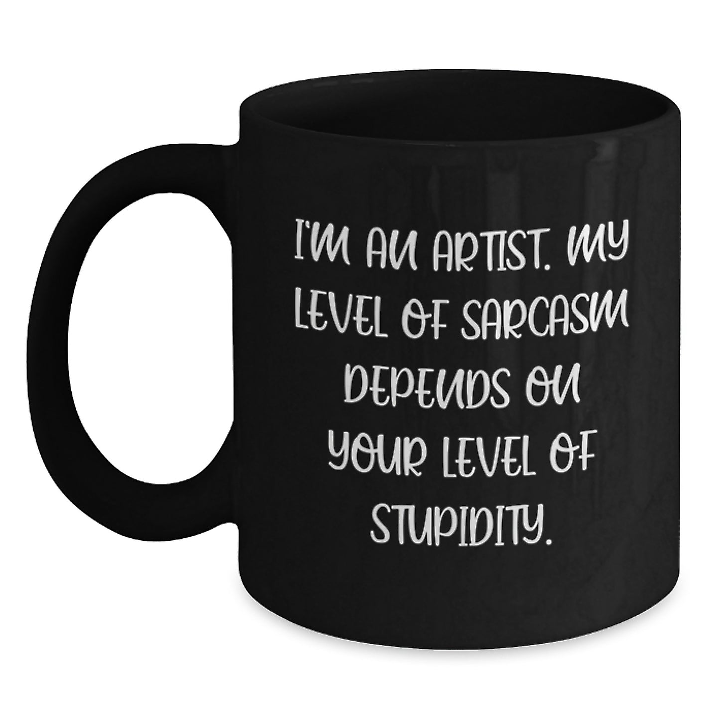 Funny Artist Quotes Black Coffee Mugs Gifts from Men Women Friends Coworkers Family for Artist Men Women Friends Coworkers Family Valentine's Unique Gifts - Main