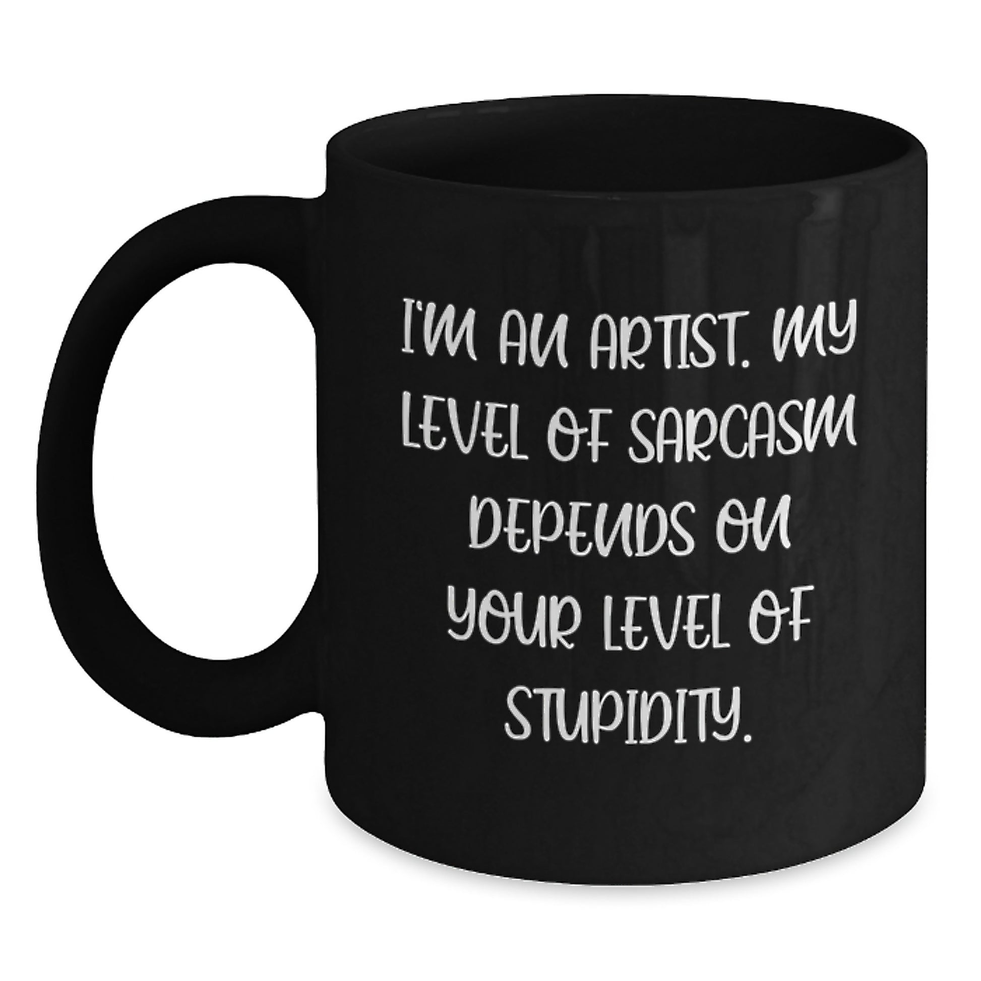 Funny Artist Quotes Black Coffee Mugs Gifts from Men Women Friends Coworkers Family for Artist Men Women Friends Coworkers Family Valentine's Unique Gifts - Main