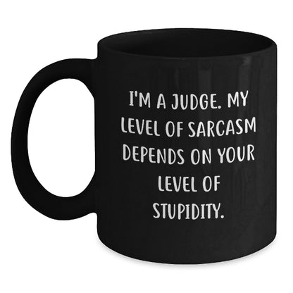 Funny Judge Gifts for Birthday - I'm A Judge Mug, Sarcastic Judge Coffee Mug, Judge Black Coffee Mug - Main
