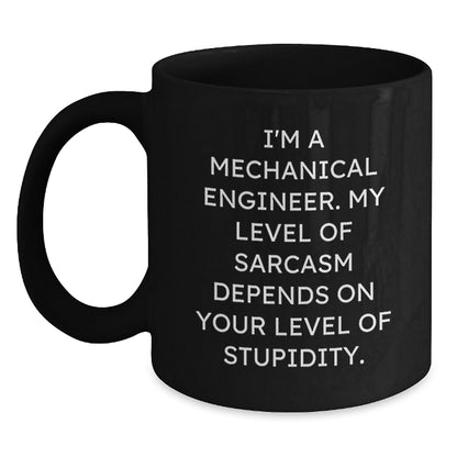 Funny Quotes Mechanical Engineer Gifts from Men to Coworkers - Black Coffee Mug for Valentine's Unique - Main