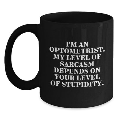 Optometrist Gifts Funny Black Coffee Mug - Valentine's Unique Gifts for Optometrist from Men - Main