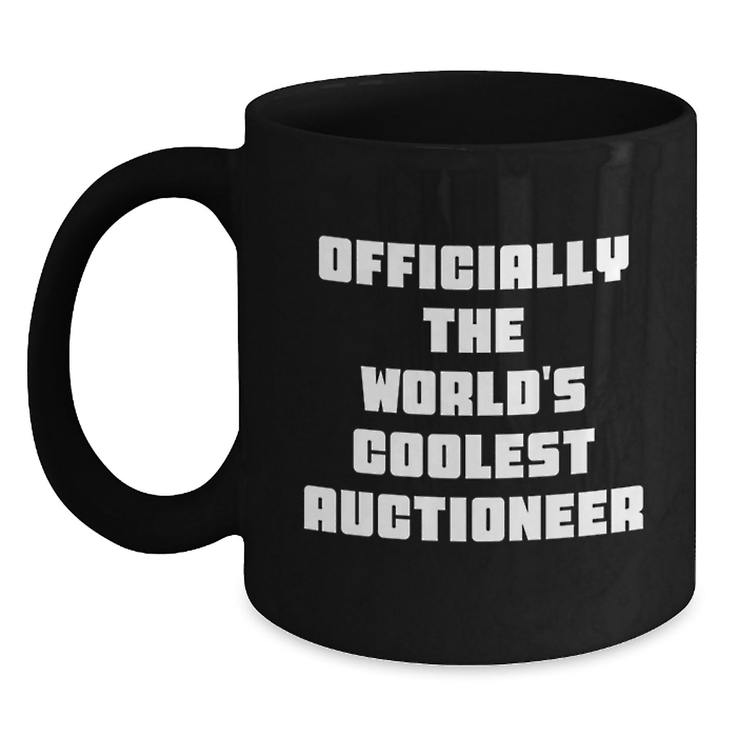 Funny Gifts from Friends for the World's Coolest Auctioneer - Valentine's Unique Black Coffee Mugs with Officially The World's Coolest Auctioneer Quote - Main