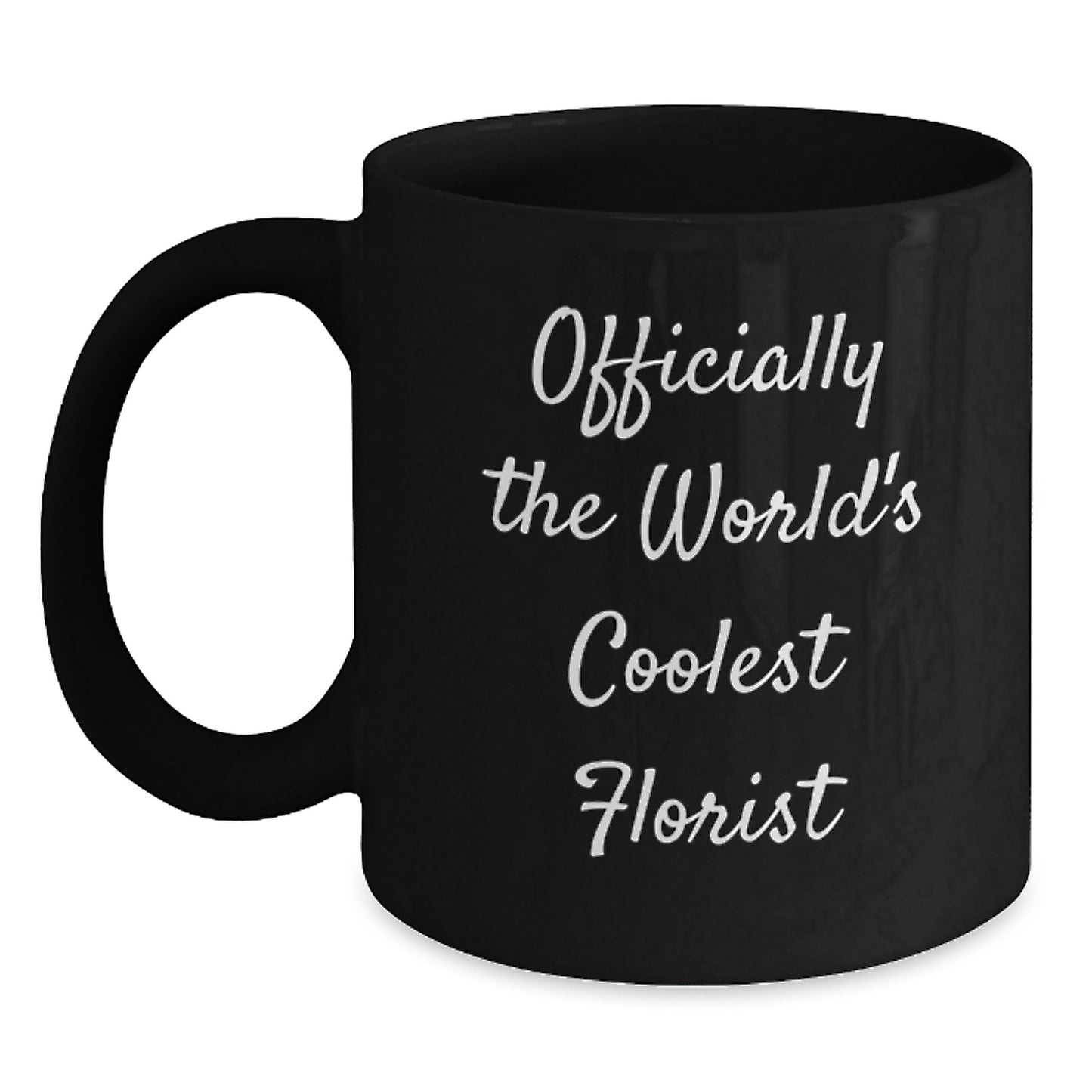 Funny Florist Gifts from Men, Black Coffee Mugs for Florist Dad, Officially The World's Coolest Florist Quote - Main