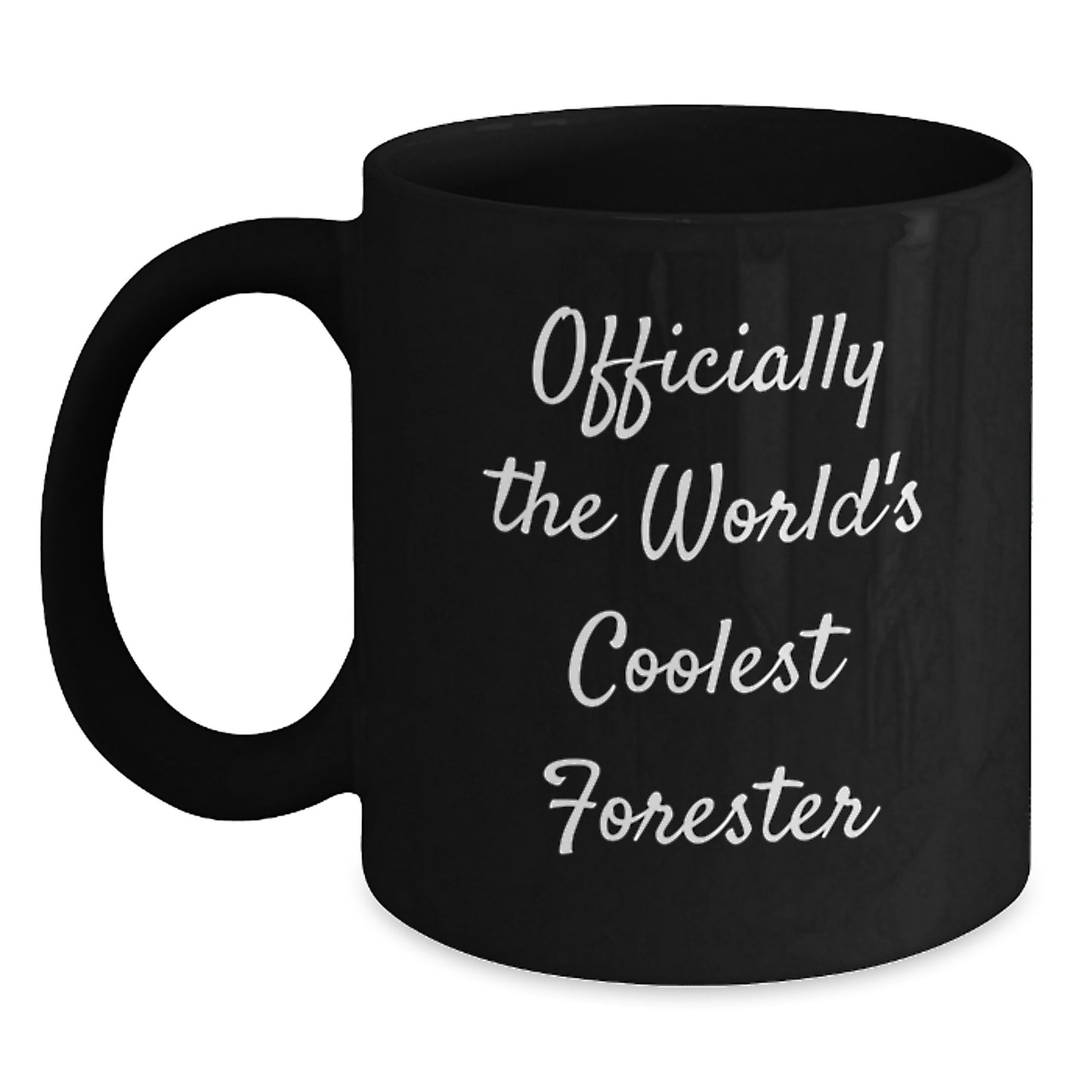 Funny Forester Gifts for Men, Officially The World's Coolest Forester, Black Coffee Mug - Perfect Unique Mother's Day Unique Gifts from Men to Forester - Main