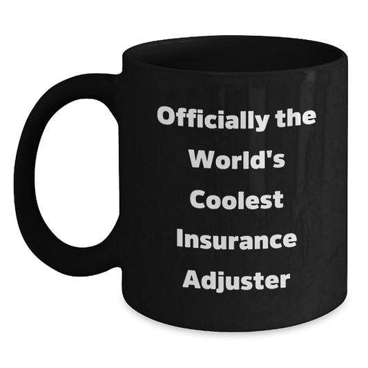 Funny Insurance Adjuster Gifts for Women - 'Officially The World's Coolest Insurance Adjuster' Black Coffee Mug, Unique Mother's Day Unique Gifts from Men, Women, Friends, Coworkers, Family - Main