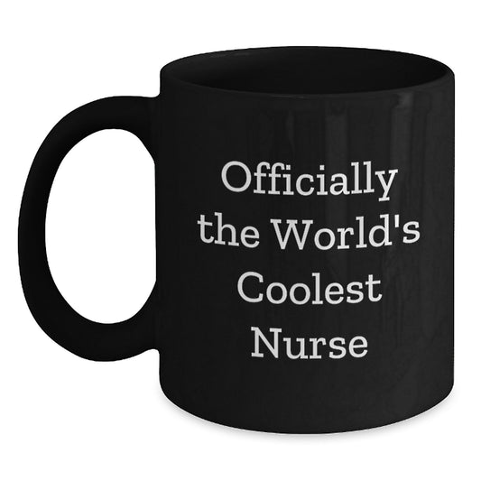 Funny Nurse Black Coffee Mug Gifts from Friends or Family for Graduation Unique Gifts - 'Officially The World's Coolest Nurse' - 11oz or 15oz - Main