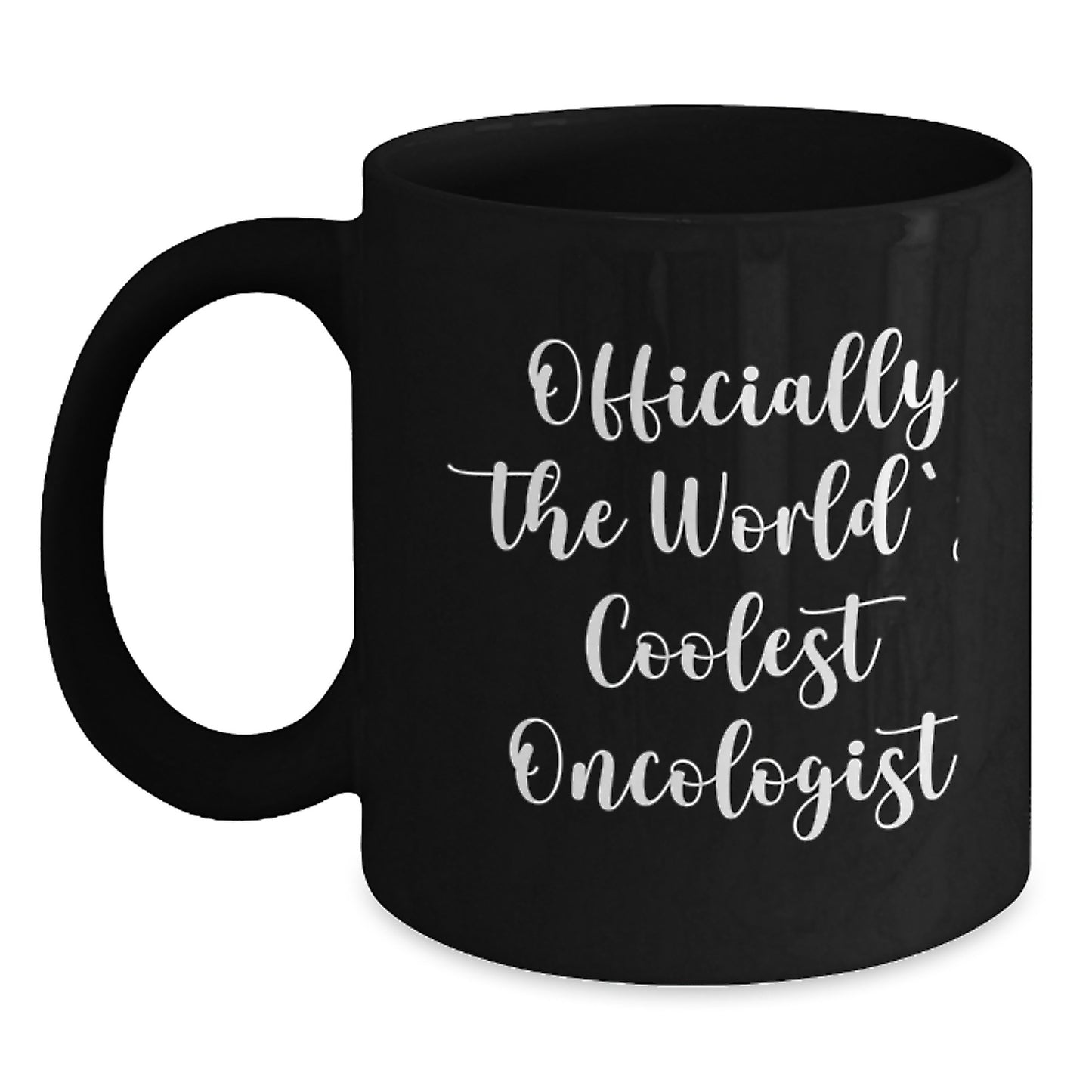 Funny Quote Gifts from Men to the World's Coolest Oncologist for Birthday Unique Mugs - Main