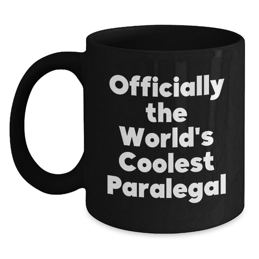 Funny Paralegal Gifts for Mom on Mother's Day - 'Officially The World's Coolest Paralegal' Black Coffee Mug, Black Ceramic Mug, 11oz or 15oz, Microwave and Dishwasher Safe - Main