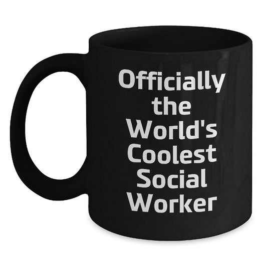 Social Worker Gifts - Officially The World's Coolest Social Worker Funny Quote Black Coffee Mug, Unique Mother's Day Unique Gifts from Friends, Family, or Coworkers for Social Worker - Main