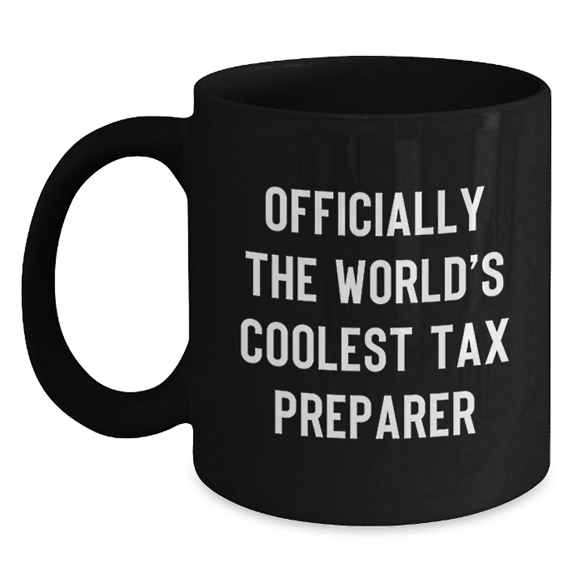 Funny Tax Preparer Gifts from Men to Women Valentine's Unique Mugs, Officially The World's Coolest Tax Preparer Black Coffee Mugs for Tax Preparer - Main