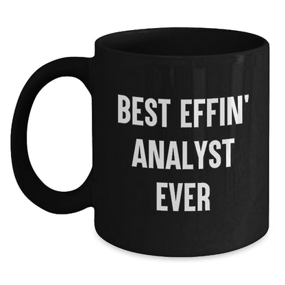 Funny Analyst Quotes Gifts for Mom, Best Effin' Analyst Ever, Black Coffee Mug for Mother's Day, Gifts from Friends and Family - Main