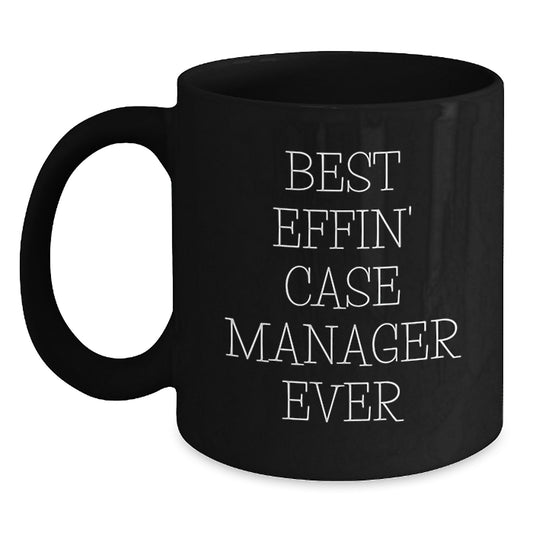 Funny Graduation Unique Gifts for Case Manager - 'Best Effin' Case Manager Ever' Black Coffee Mug - Main