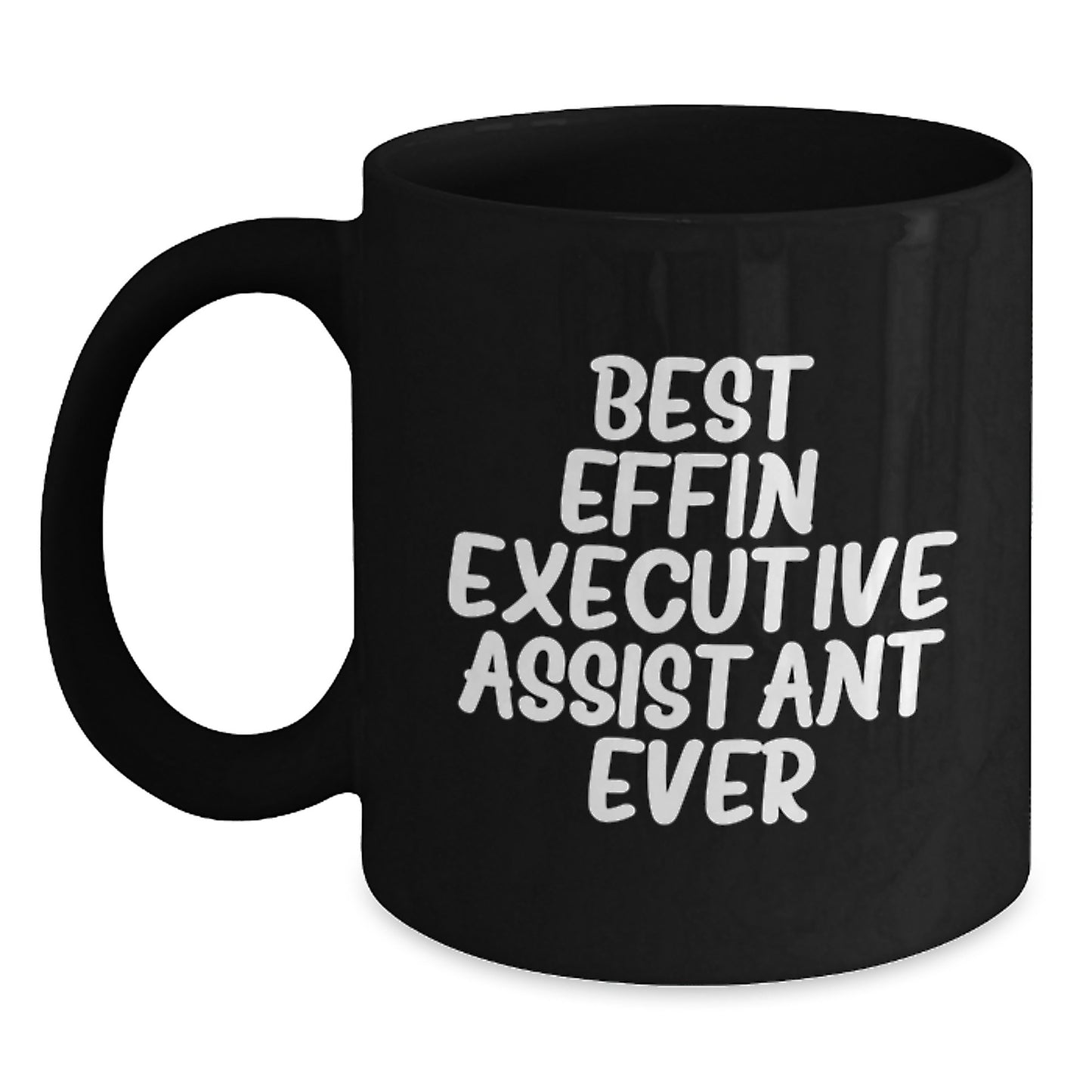 Funny Executive Assistant Gifts from Friends - Best Effin' Black Coffee Mug for Valentine's Unique Gifts for Executive Assistant - Main