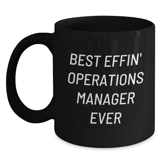 Funny Operations Manager Gifts from Men for Best Effin' Operations Manager Ever Black Coffee Mug Mother's Day Unique Gifts for Operations Manager - Main