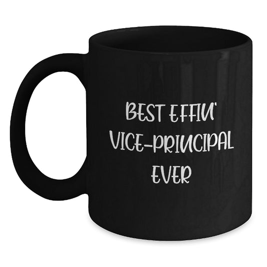 Funny Vice-principal Gifts for Men from Friends, Black Coffee Mug with 'Best Effin Vice-principal Ever' Quote, Valentine's Unique - Main