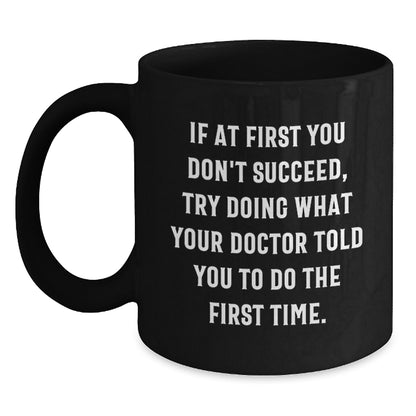 Funny Quote Doctor Black Coffee Mug Gifts from Family for Men Graduation Unique - Main