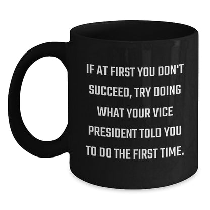 Funny Vice President Office Gifts from Friends, Unique Black Coffee Mug for Vice President, Graduation Unique Gifts for Men or Women - Main