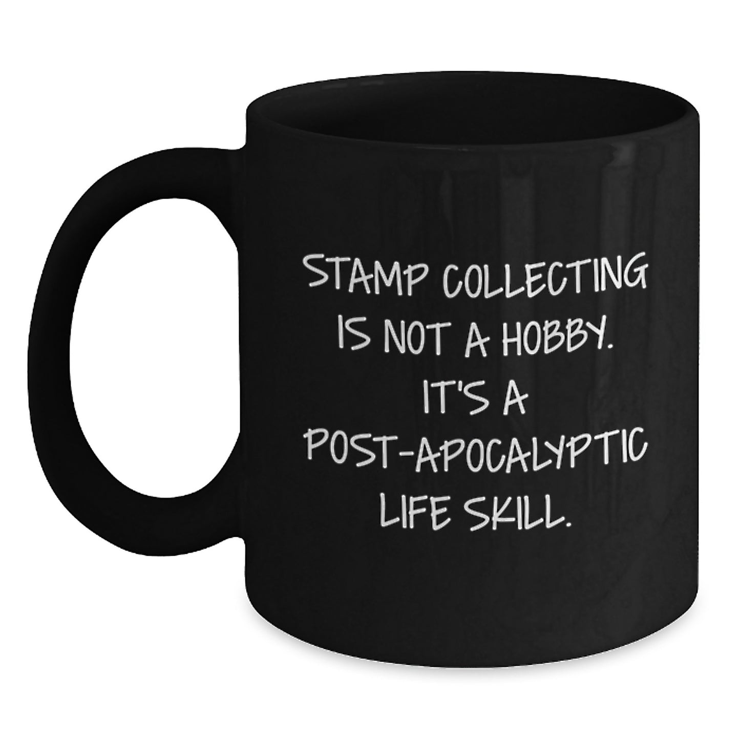 Funny Quote Stamp Collecting Gifts from Mom for Men's Graduation Unique Gifts Black Coffee Mug - Main