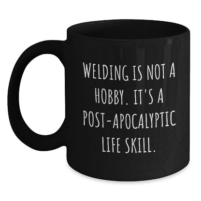 Welding Life Skill Funny Gift for Men Friends Coworkers Birthday Unique Gifts from Family - Main