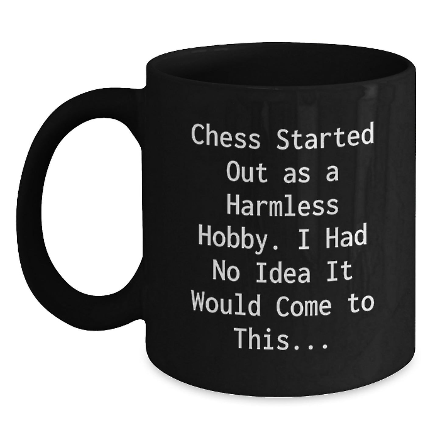 Funny Chess Quotes Gifts for Chess Lovers Black Coffee Mug, Graduation Unique Gifts from Friends to Men, Women, and Family - Main